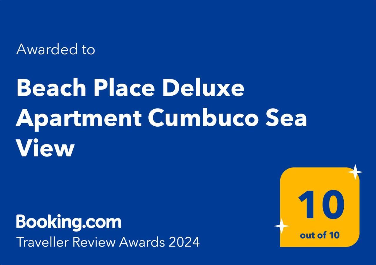 Beach Place Deluxe Apartment Cumbuco Sea View Bagian luar foto